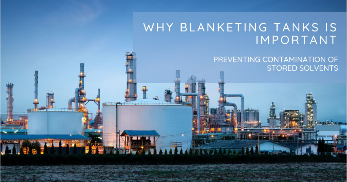 Importance of tank blanketing