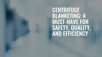 Importance of Centrifuge Blanketing